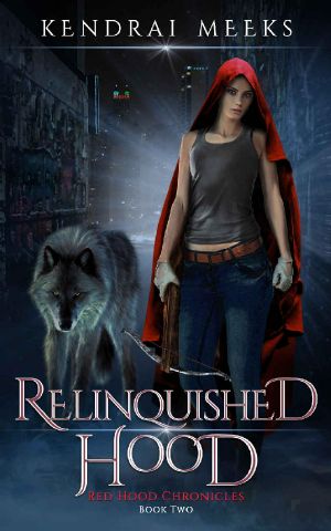 [Red Hood Chronicles 02] • Relinquished Hood